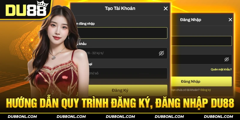 Quy trình chuẩn khi tham gia DU88